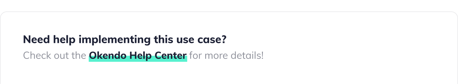 Need help implementing this use case? Check out the Okendo Help Center for more details!