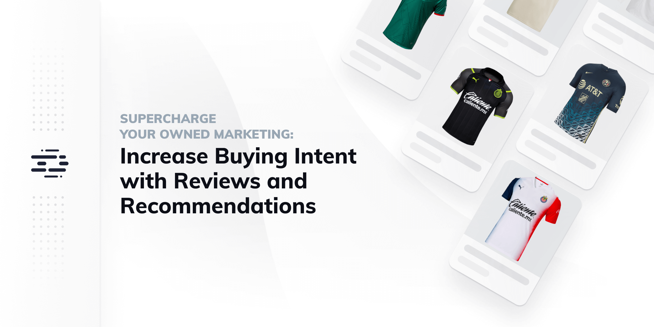 Increase Buying Intent with Reviews and Recommendations